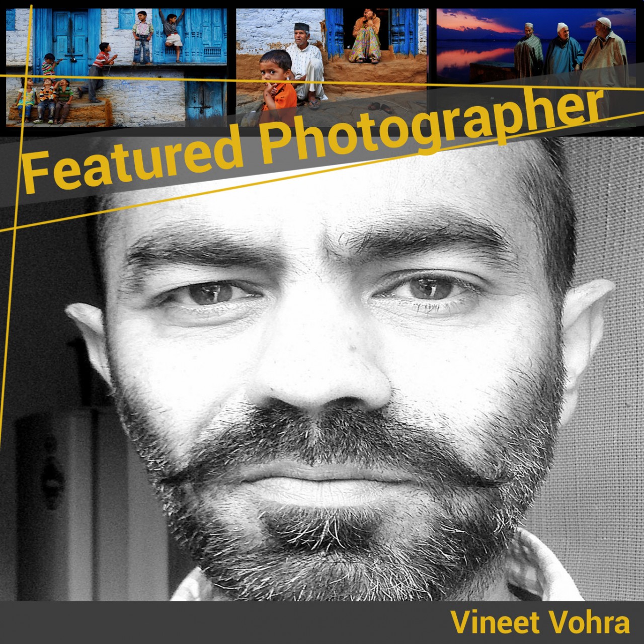  Featured Photographer Vineet Vohra